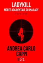 Ladykill. Morte accidentale di una lady (Damster - Comma21)