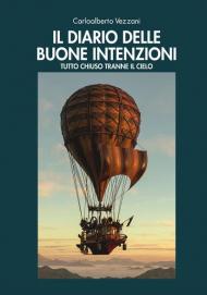 Il diario delle buone intenzioni. Tutto chiuso tranne il cielo