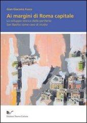 Ai margini di Roma capitale: Lo sviluppo storico delle periferie: San Basilio come caso di studio