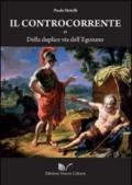 Il controcorrente o della duplice via dell'egoismo