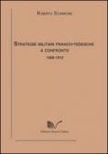 Strategie militari franco-tedesche a confronto 1905-1913