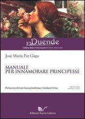 Manuale per innamorare principesse