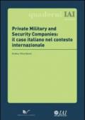 Private Military and Security Companies. Il caso italiano nel contesto internazionale