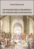 Un viaggio nella filosofia e un viaggio nella sociologia