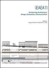 EAEA11 2013. Envisioning architecture: design, evaluation, communication