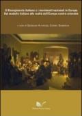 Il Risorgimento italiano e i movimenti nazionali in Europa. Dal modello italiano alla realtà dell'Europa centro-orinetale