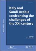 Italy and Saudi Arabia confronting the challenges of the XXI century. Ediz. italiana e inglese