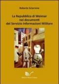 La Repubblica di Weimar nei documenti del Servizio Informazioni Militare