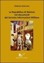 La Repubblica di Weimar nei documenti del Servizio Informazioni Militare