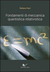 Fondamenti di meccanica quantistica relativistica