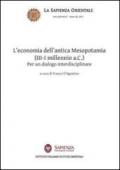 L'economia dell'antica Mesopotamia (III-I millennio a.C.). Per un dialogo interdisciplinare