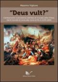 Deus vult?: Cambiamento e persistenza dell'idea di Crociata nella Chiesa