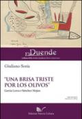 «Una brisa triste por los olivos» García Lorca e Sànchez Mejías