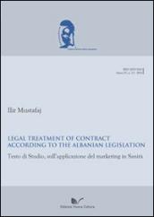 Legal treatment of contract according to the albanian legislation. Testo di studio sull'applicazione del marketing in sanità. Ediz. italiana e inglese