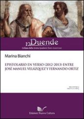 Epistolario en verso (2013) entre José Manuel Velázquez y Fernando Ortiz