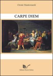 Carpe diem. Ediz. italiana e inglese