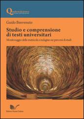 Studio e comprensione di testi universitari. Monitoraggio delle matricole e indagine sui percorsi di studi