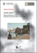 Nordic Italies representations of Italy in Nordic literature from the 1830s to the 1910s