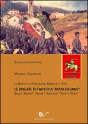 Le Marche e la prima guerra mondiale. Il 1914 le brigate di fanteria «Marchigiane»