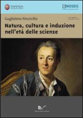 Natura, cultura e induzione nell'età delle scienze