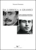 Da Labriola a Gramsci. Educazione e politica nel marxismo italiano