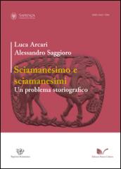 Sciamanesimo e sciamanesimi. Un problema storiografico