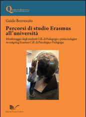 Percorsi di studio Erasmus all'Università. Monitoraggio degli studenti CdL di pedagogia e prima indagine su outgoing Erasmus CdL di psicologia e pedagogia
