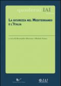 La sicurezza nel Mediterraneo e l'Italia