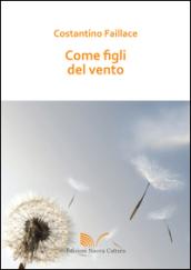 Come figli del vento