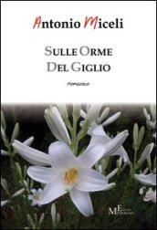 Sulle orme del giglio