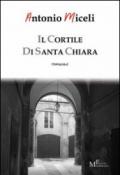 Il cortile di Santa Chiara