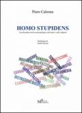 Homo stupidens. Una disamina storico-antropologica sull'uomo e sulle religioni