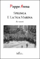 Spilinga e la sua Marina. 16 racconti