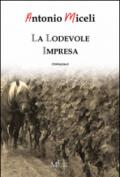 La lodevole impresa