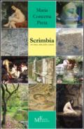 Scrimbia. Tra storia, mito, fiaba e poesia