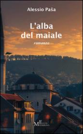 L'alba del maiale