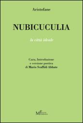 Nubicuculia. La città ideale