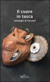 Il cuore in tasca. Antologia di racconti