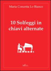 10 solfeggi in chiavi alternate