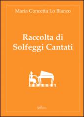 Raccolta di solfeggi cantati