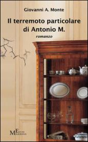 Il terremoto particolare di Antonio M.