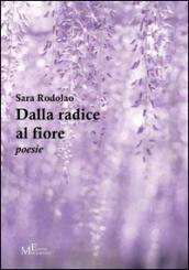 Dalla radice al fiore