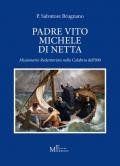 Padre Vito Michele Di Netta. Missionario Redentorista nella Calabria del'800