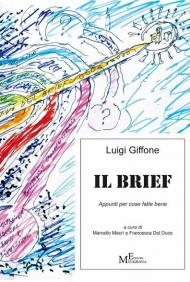 Il brief. Appunti per cose fatte bene