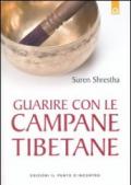 Guarire con le campane tibetane