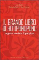 Il grande libro di Ho'oponopono. Saggezza hawaiana di guarigione