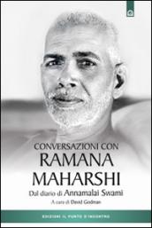 Conversazioni con Ramana Maharshi. Dal diario di Annamalai Swami