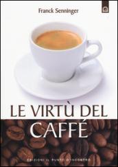 Le virtù del caffè