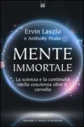 Mente immortale: La scienza e la continuità della coscienza, oltre il cervello