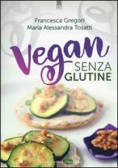 Vegan senza glutine